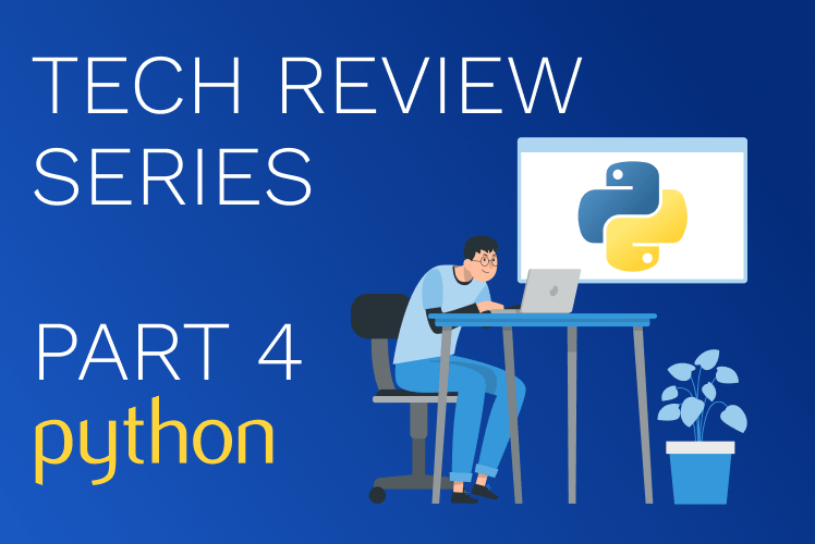 Tech Review Series: Python