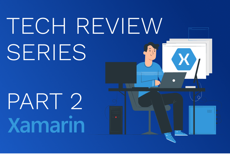 Tech Review Series: Xamarin