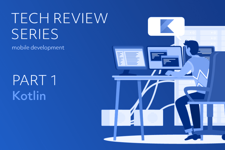 Tech Review Series: Kotlin
