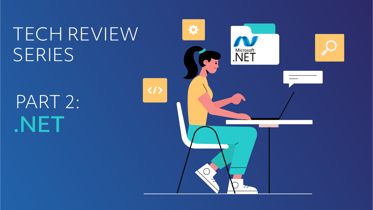 Tech Review Series: .NET