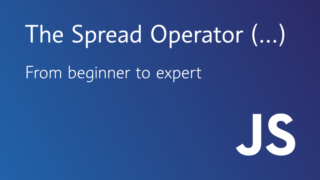JavaScript Spread Operator: What Does It Bring to JS Community?