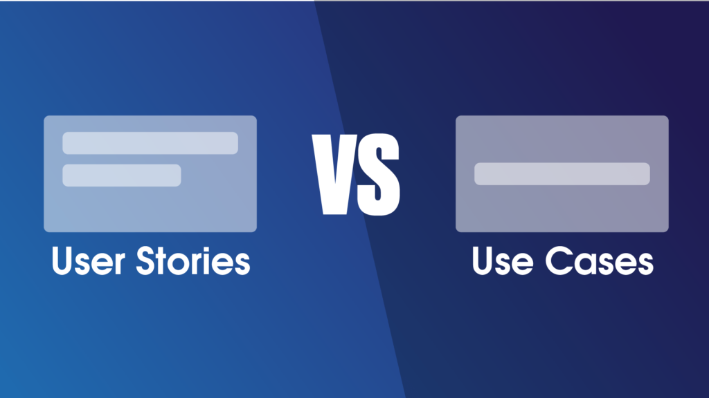 User Stories vs Use Cases for Agile Development