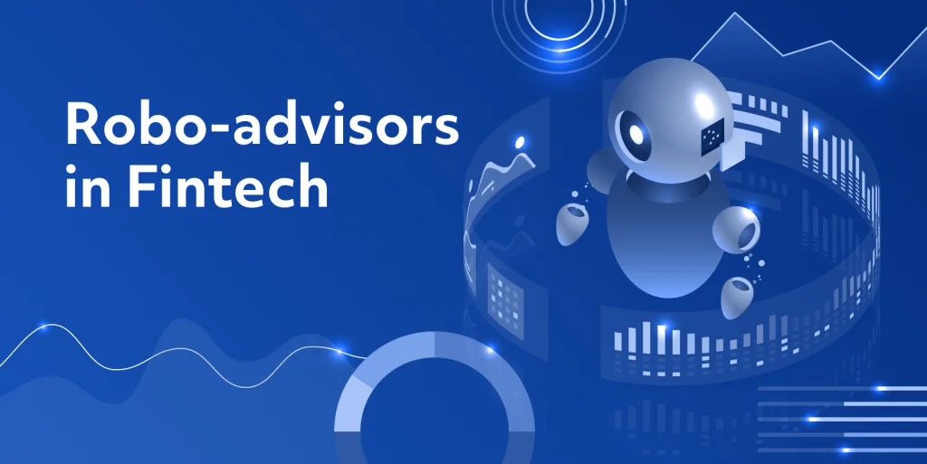 Robo-Advisors in Fintech