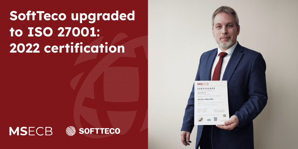 Softteco Has Upgraded ISO 27001 Certification